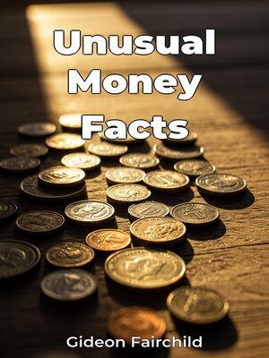 cover image of Unusual Money Facts